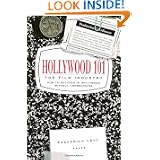 Hollywood 101: The Film Industry by Frederick Levy