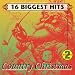 Click here to Compare Prices of 16 Biggest Hits: Country Christmas, Vol. 2