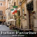Music of Italy Italian Favorites