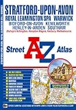 Stratford-upon-Avon & Warwick Street Atlas (A-Z Street Atlas)