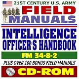 21st Century U.S. Army Field Manuals: Intelligence Officers Handbook, FM 34-8-2 (CD-ROM)