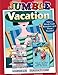 Jumble® Vacation: Take a Break from Boredom with These Puzzles! (Jumbles®)