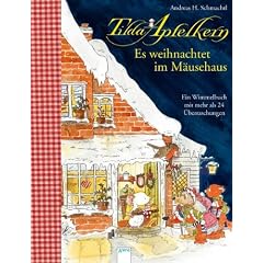 Tilda Apfelkern. Es weihnachtet im M�usehaus: Ein Wimmelbilderbuch mit mehr als 24 �berraschungen