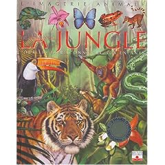 Les Animaux de la jungle : Pour les faire conna�tre aux enfants