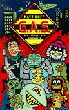 G.A.S.: Die Trilogie der Stadtwerke - Roman - Matt Ruff