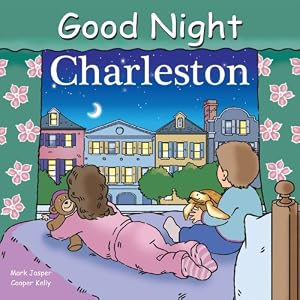 Good Night Charleston (Good Night Our World series)