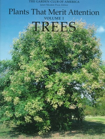 Plants That Merit Attention: Trees (Plants That Merit Attention)