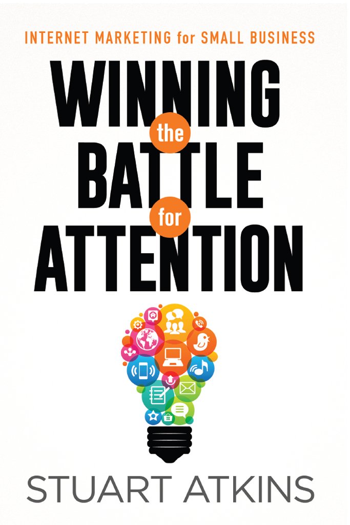 Amazon.com: Winning The Battle For Attention: Internet Marketing ... Amazon.com: Winning The Battle For Attention: Internet Marketing ...