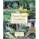Front Yard Gardens: Growing More Than Grass