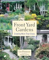 Front Yard Gardens: Growing More Than Grass