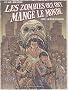 Les Zombies qui ont mang� le monde, tome 1