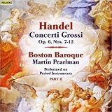 Handel - Concert grossi, Op. 6 Nos. 7-12