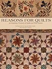 Reasons for Quilts: An Inspiring Treasury of Quilts and Their Stories
