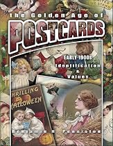 The Golden Age of Postcards: Early 1900s Identification & Values (Identification & Values (Collector Books))