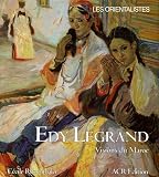 Edy Legrand (1892-1970) : Visions du Maroc Edy Legrand (1892-1970) : Visions du Maroc