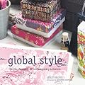 Global Style: Exotic Elements in Contemporary Interiors