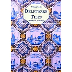 Delftware Tiles (Shire Album) (Shire Album)