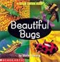Emergent Readers Series: Beautiful Bugs (Grades K-2)