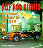 Hot Rod Nights: Boulevard Cruisin' in the USA (Enthusiast Color Series)