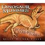 Dinosaur Mummies: Beyond Bare-Bone Fossils