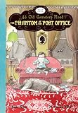 The Phantom of the Post Office (43 Old Cemetery Road)