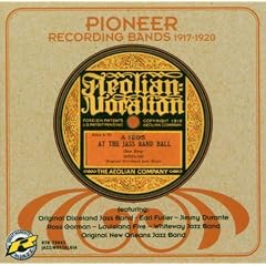 Pioneer Recording Bands 1917-1920