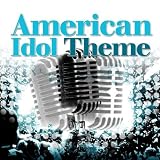 American Idol Theme (Extended Breakbeat Mix)