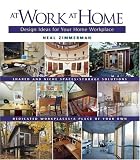 At Work At Home: Design Ideas for Your Home Workplace
