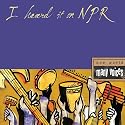 I Heard It on NPR: One World Many Voices