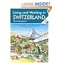 Living and Working in Switzerland (Living and Working)