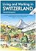 Living and Working in Switzerland