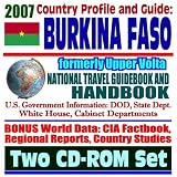 2007 Country Profile and Guide to Burkina Faso, formerly Upper Volta - National Travel Guidebook and Handbook - Economic Reports, USAID, Ouagadougou, ECONAS, Agriculture (Two CD-ROM Set)