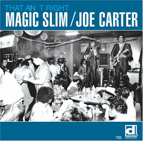 Magic Slim - That Ain