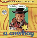 I Wish I Were a Cowboy