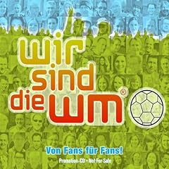 Wir Sind Die WM