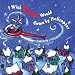 I Wish Santa Would Come by Helicopter