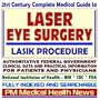 21st Century Complete Medical Guide to Laser Eye Surgery and the LASIK Procedure, Authoritative Government Documents, Clinical References, and ... for Patients and Physicians (CD-ROM)
