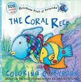 The Coral Reef Coloring Storybook with Sticker (Rainbow Fish & Friends)