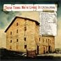 These Times We're Living In, A Red House Anthology