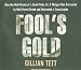 Third Party New : Fool's Gold: How the Bold Dream of a Small Tribe at J.P. Morgan Was Corrupted by Wall Street Greed and Unleashed a Catastrophe