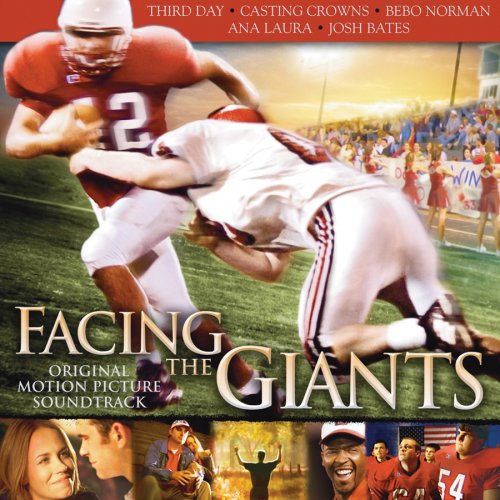 CD-Charts  Music : Facing the Giants: Original Motion Picture Soundtrack