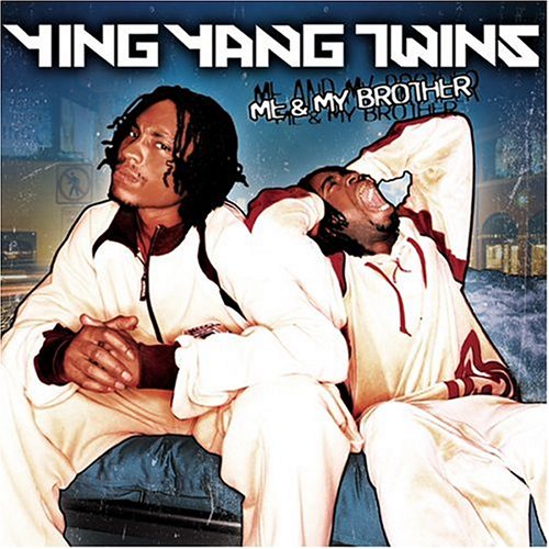 Ying Yang Twins - Me & My Brother - Zortam Music