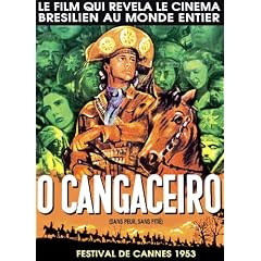 O CANGACEIRO - Sans peur, sans piti�
