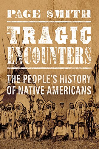 Tragic Encounters: A People's History of Native Americans