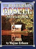 The Bluegrass Gospel Songbook