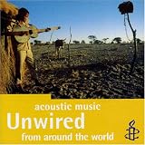 Unwired: The Rough Guide to Acoustic Music from Around the World