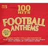100 Hits - Football Anthems