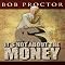 It's Not About the Money