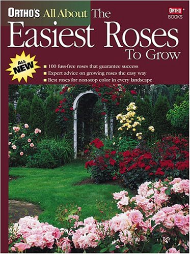 Orthos All About the Easiest Roses to Grow