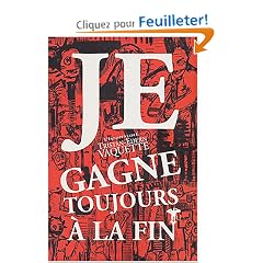 Je gagne toujours � la fin